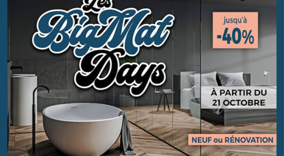 Carrelages, sanitaires et parquets, c'est le retour des BigMat Days !