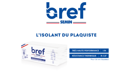 ISOLANT BREF By SEMIN : L’isolant du plaquiste très haute performance λ34