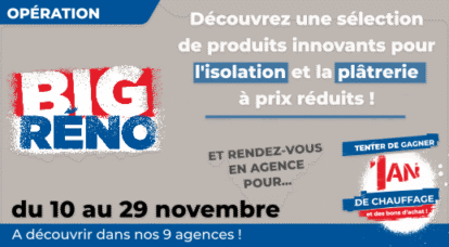 Opération BIG RENO BigMat Isolation Plâtrerie