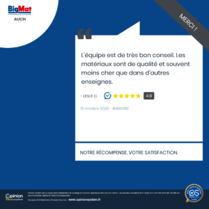 BigMat Auch-Un des exemples des avis qualifié qui confirme la qualité de service et de conseil du magasin