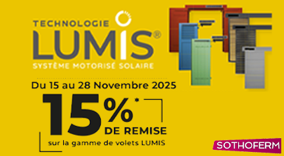 BLACK FRIDAY Sothoferm : 15% de remise sur la gamme de volets LUMIS®